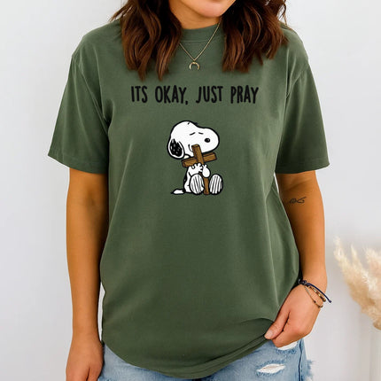 Comfort Colors It's Okay Just Pray Snoopy Christian T-Shirt