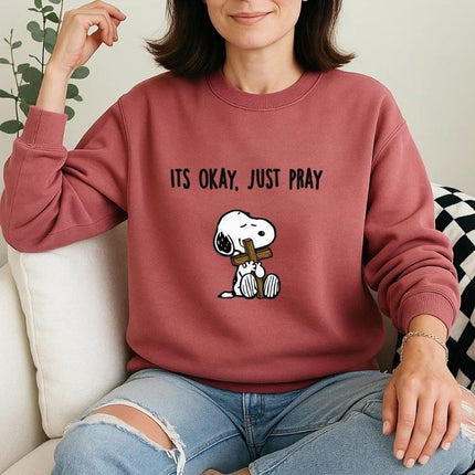 Comfort Colors It's Okay Just Pray Snoopy Christian Sweatshirt