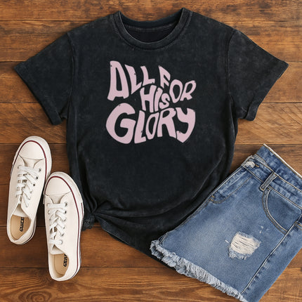 All For His Glory Christian T-Shirt