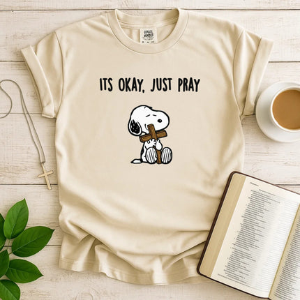Comfort Colors It's Okay Just Pray Snoopy Christian T-Shirt