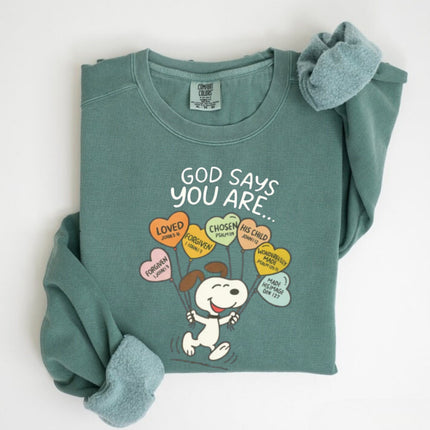 Comfort Colors God Says You Are Sweatshirt