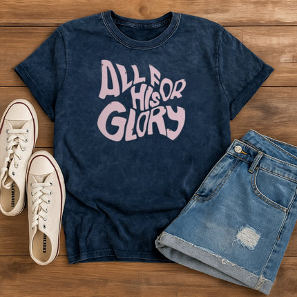 All For His Glory Christian T-Shirt