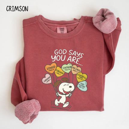 Comfort Colors God Says You Are Sweatshirt