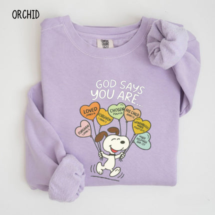 Comfort Colors God Says You Are Sweatshirt