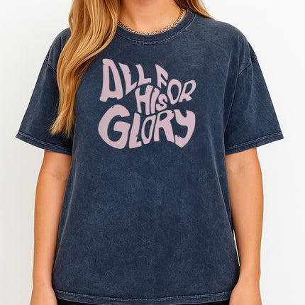 All For His Glory Christian T-Shirt