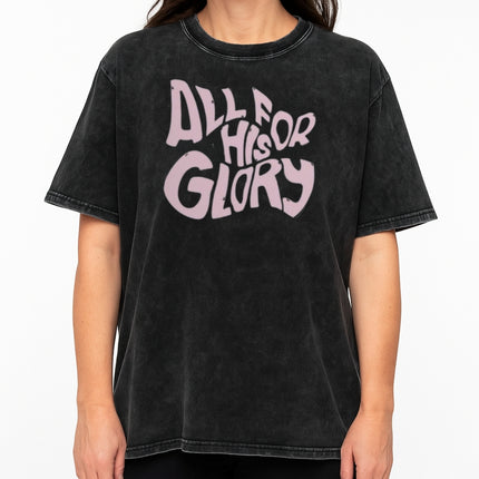 All For His Glory Christian T-Shirt