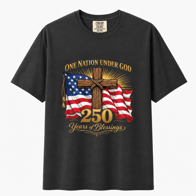 Comfort Colors One Nation Under God 250 Years Of Blessings Cross T-Shirt