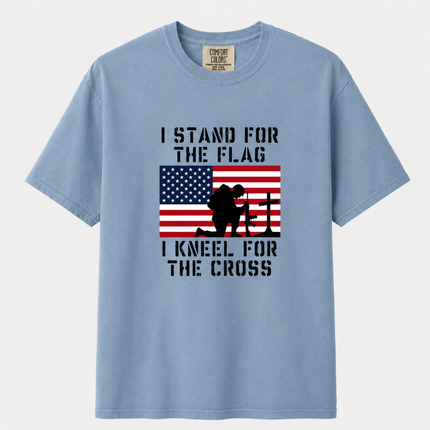 Comfort Colors I Stand For The Flag Kneel For The Cross T-Shirt