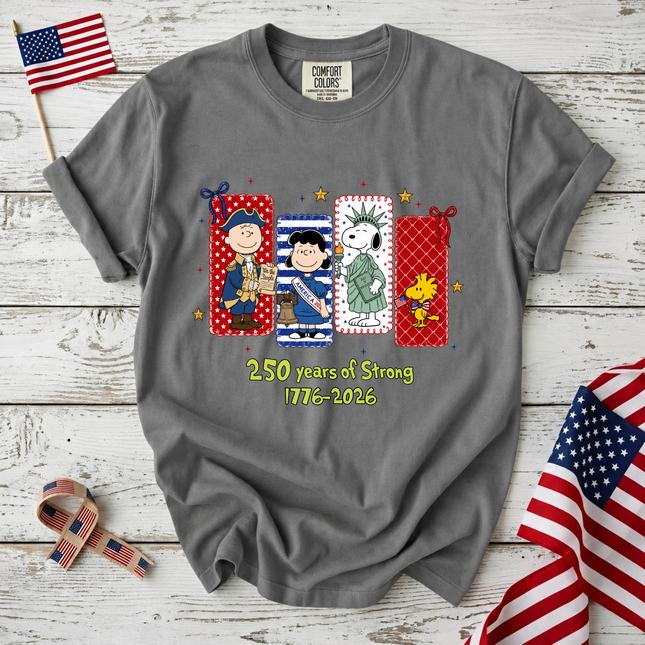 Comfort Colors 250 Years of Strong Historical Patriotic Friends T-Shirt