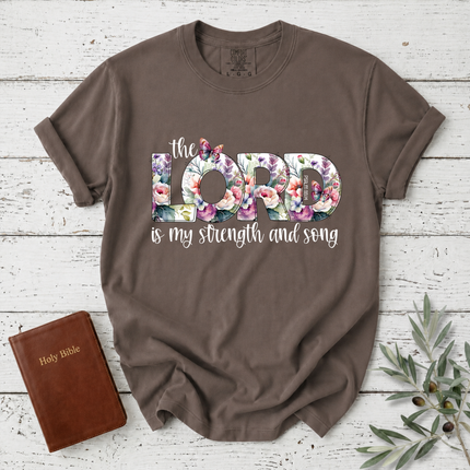 Comfort Colors The Lord Is My Strength And Song Floral T-Shirt
