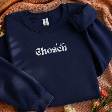 I am Chosen Embroidered Sweatshirt