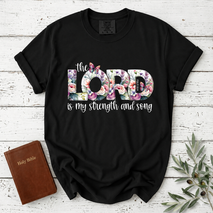 Comfort Colors The Lord Is My Strength And Song Floral T-Shirt