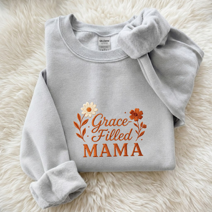 Grace Filled Mama Embroidered Sweatshirt