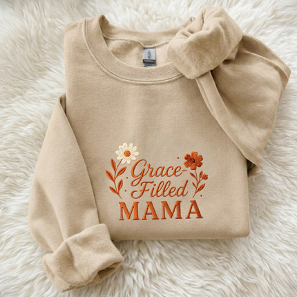 Grace Filled Mama Embroidered Sweatshirt