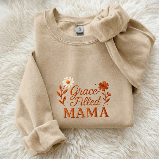Grace Filled Mama Embroidered Sweatshirt