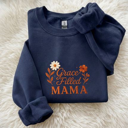 Grace Filled Mama Embroidered Sweatshirt