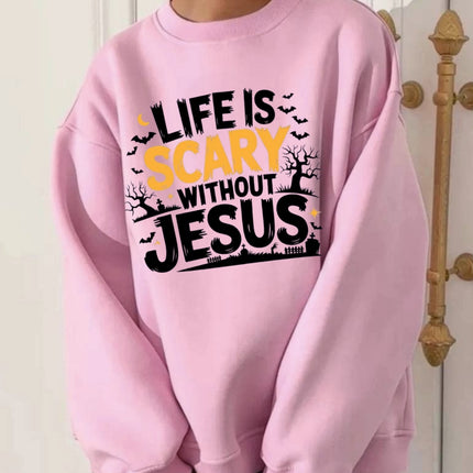 Life Is Scary Without Jesus Halloween Sweatshirt