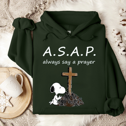 Always say a prayer Hoodie