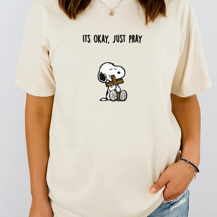Comfort Colors It's Okay Just Pray Snoopy Christian T-Shirt