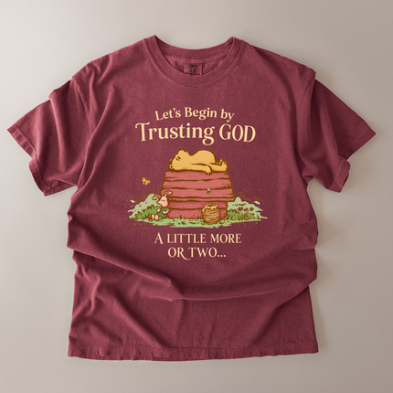Comfort Colors Begin By Trusting God T-Shirt