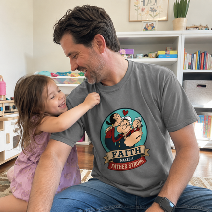 Comfort Colors Faith Makes A Father Strong T-Shirt
