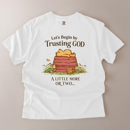 Comfort Colors Begin By Trusting God T-Shirt