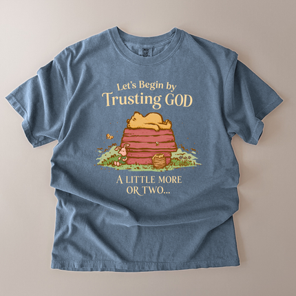 Comfort Colors Begin By Trusting God T-Shirt