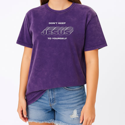 Don't keep Jesus to yourself Christian T-Shirt