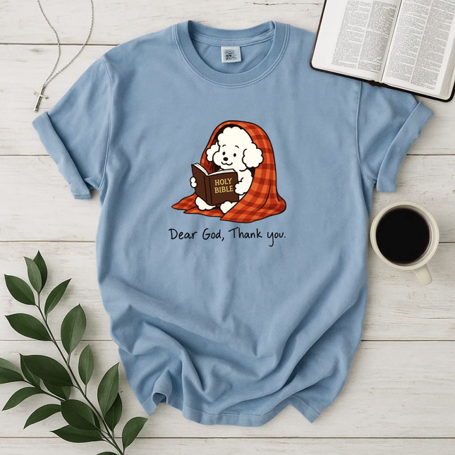 Comfort Colors Dear God Thank You T-Shirt