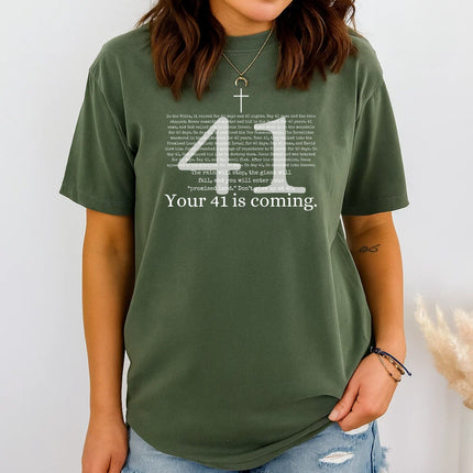Comfort Colors Your 41 is Coming Graphic Tee