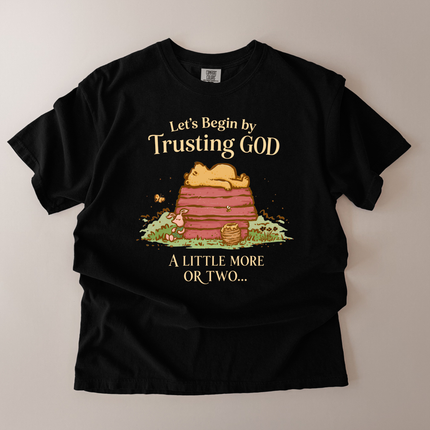 Comfort Colors Begin By Trusting God T-Shirt