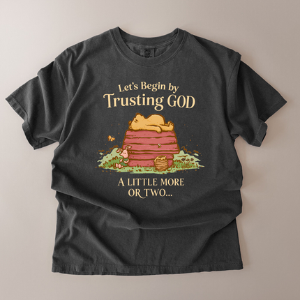 Comfort Colors Begin By Trusting God T-Shirt