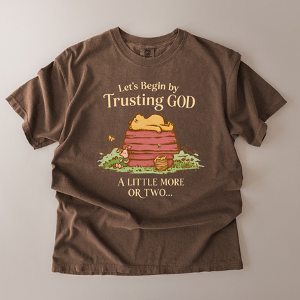Comfort Colors Begin By Trusting God T-Shirt