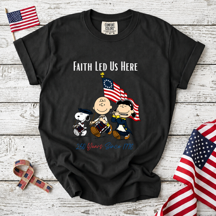 Comfort Colors Faith Led Us Here 250 Years Patriotic Friends T-Shirt