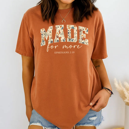 Comfort Colors Made For More Christian Graphic Tee