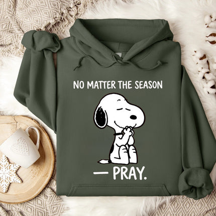 No Matter The Season Pray Hoodie