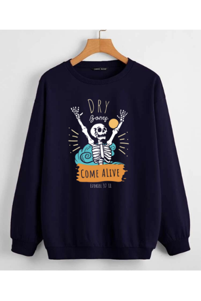 Dry Bones Come Alive Sweatshirt