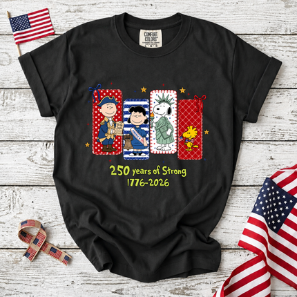 Comfort Colors 250 Years of Strong Historical Patriotic Friends T-Shirt