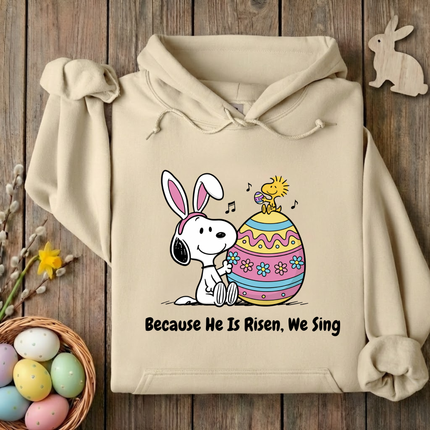 Because He is Risen We Sing Hoodie