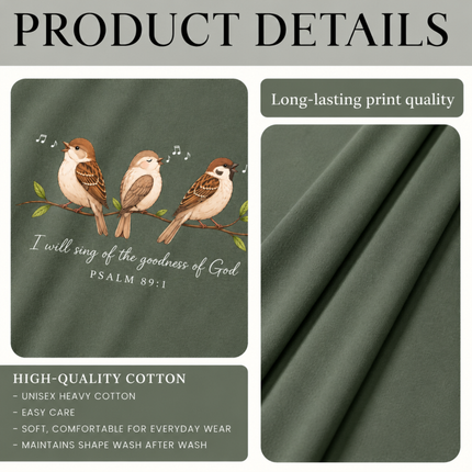 Comfort Colors I Will Sing of the Goodness of God Sparrow T-Shirt