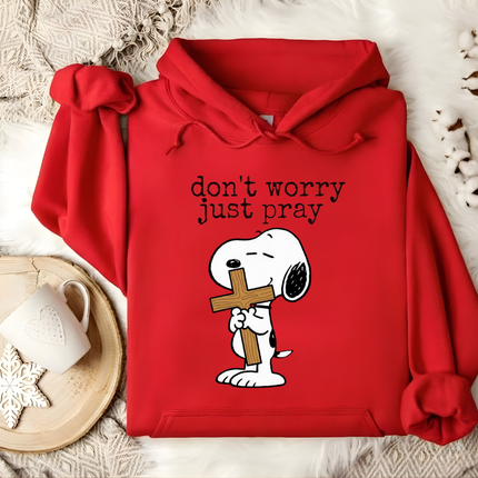 Don't worry Just pray Hoodie