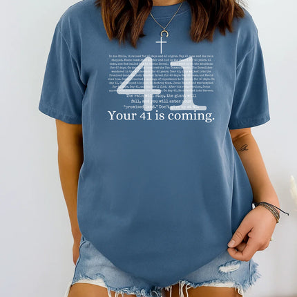 Comfort Colors Your 41 is Coming Graphic Tee