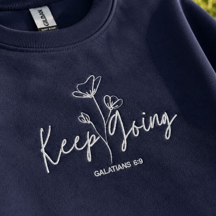 Keep Going Galatians 69 Embroidered Sweatshirt