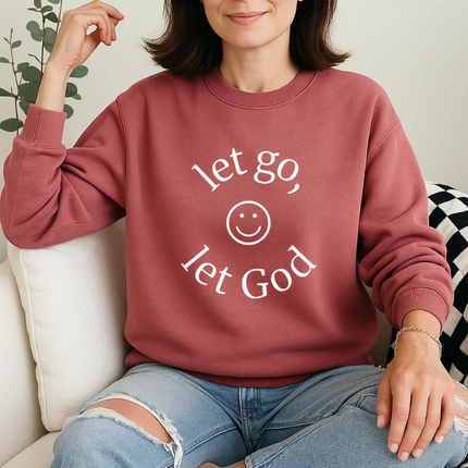 Comfort Colors Let Go Let God Christian Sweatshirt