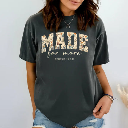 Comfort Colors Made For More Christian Graphic Tee