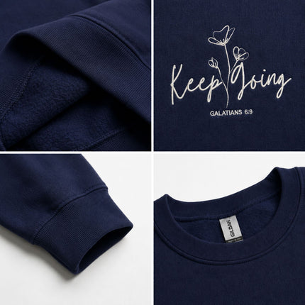 Keep Going Galatians 69 Embroidered Sweatshirt