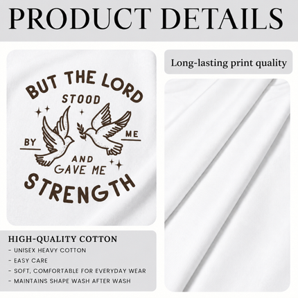 Comfort Colors But the Lord Stood by Me  Dove T-Shirt