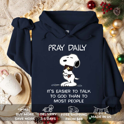 Pray Daily It's Is Easier Hoodie