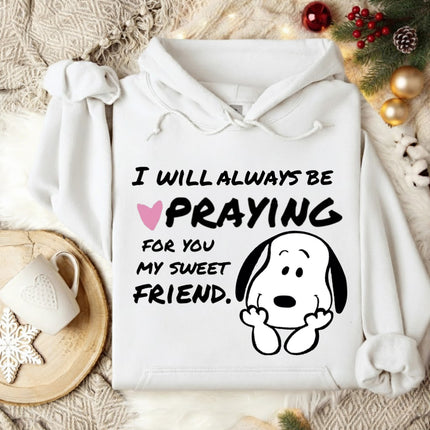 Praying for my friend Hoodie