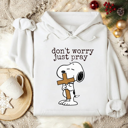 Don't worry Just pray Hoodie